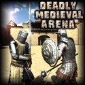 Deadly Medieval Arena