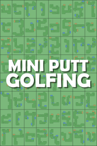 Mini Putt Golfing